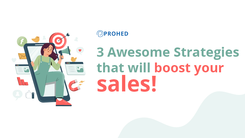 Read more about the article 3 Awesome Strategies That Will Boost Your Sales!