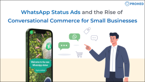 WhatsApp Status Ads and the Rise of Conversational Commerce for Small Businesses