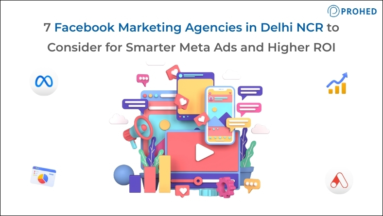 7 Facebook Marketing Agencies in Delhi NCR