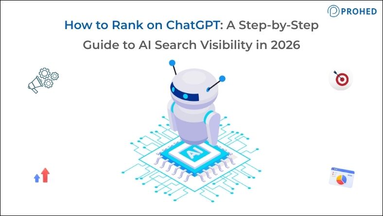 How to Rank on ChatGPT: A Step-by-Step Guide to AI Search Visibility in 2026