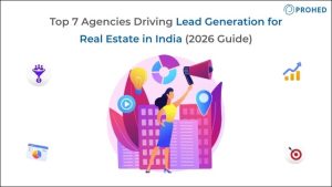 Top 7 Agencies Driving Lead Generation for Real Estate in India