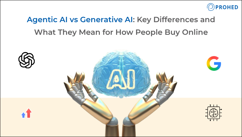 Agentic AI vs Generative AI Key Differences and What They Mean for How People Buy Online