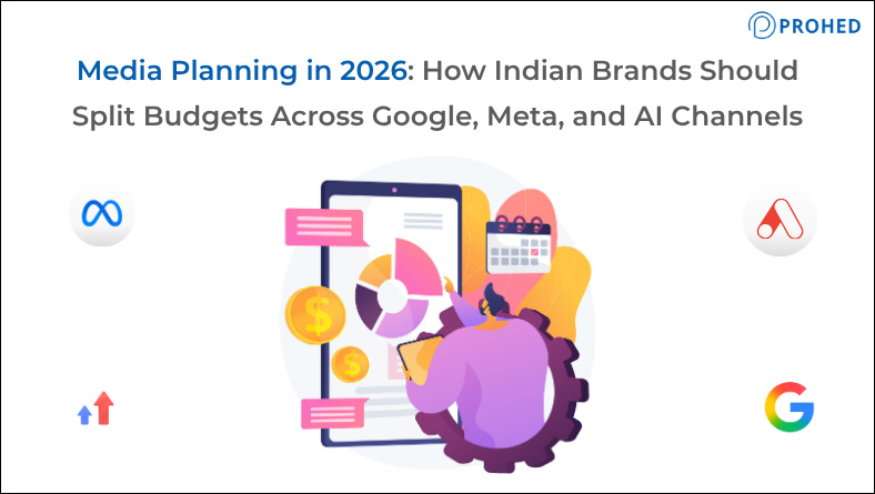 Media Planning in 2026 How Indian Brands Should Split Budgets Across Google, Meta, and AI Channels