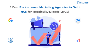 9 Best Performance Marketing Agencies in Delhi NCR for Hospitality Brands (2026)