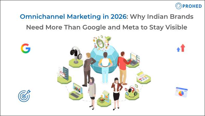 Omnichannel Marketing in 2026 Why Indian Brands Need More Than Google and Meta to Stay Visible
