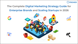 The Complete Digital Marketing Strategy Guide for Enterprise Brands and Scaling Startups in 2026