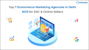 Top 7 Ecommerce Marketing Agencies in Delhi NCR for D2C & Online Sellers