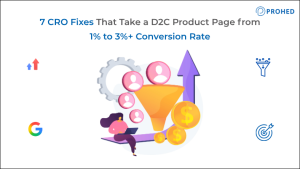 7 CRO Fixes That Take a D2C Product Page from 1% to 3%+ Conversion Rate