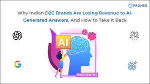 Why Indian D2C Brands Are Losing Revenue to AI-Generated Answers, And How to Take It Back
