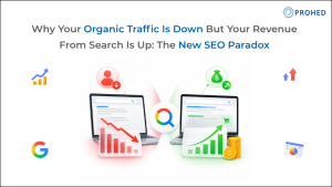 Why Your Organic Traffic Is Down But Your Revenue From Search Is Up
